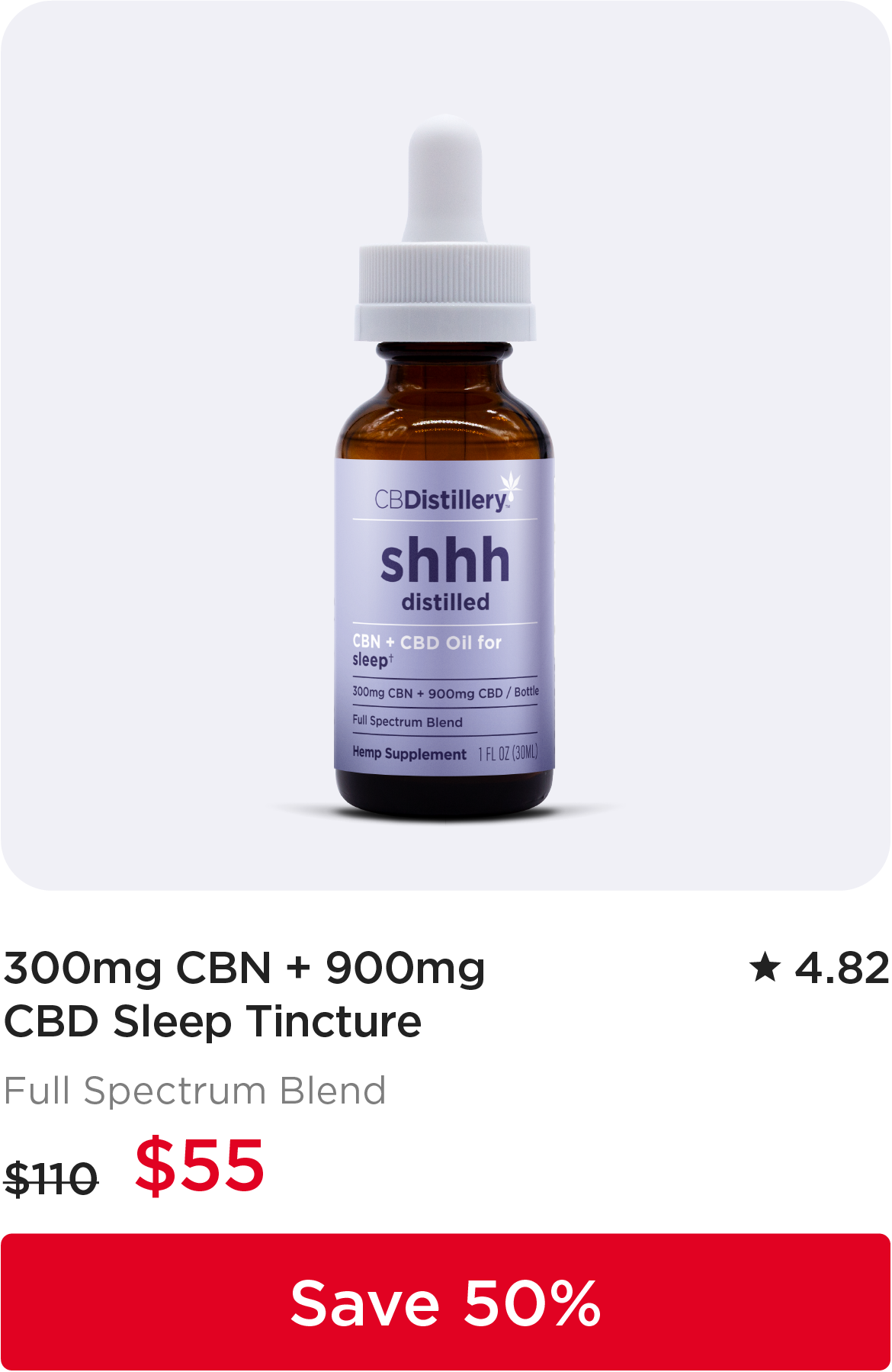 300mg CBN + 900mg CBD Sleep Tincture, originally $110, now $55. Save 50%