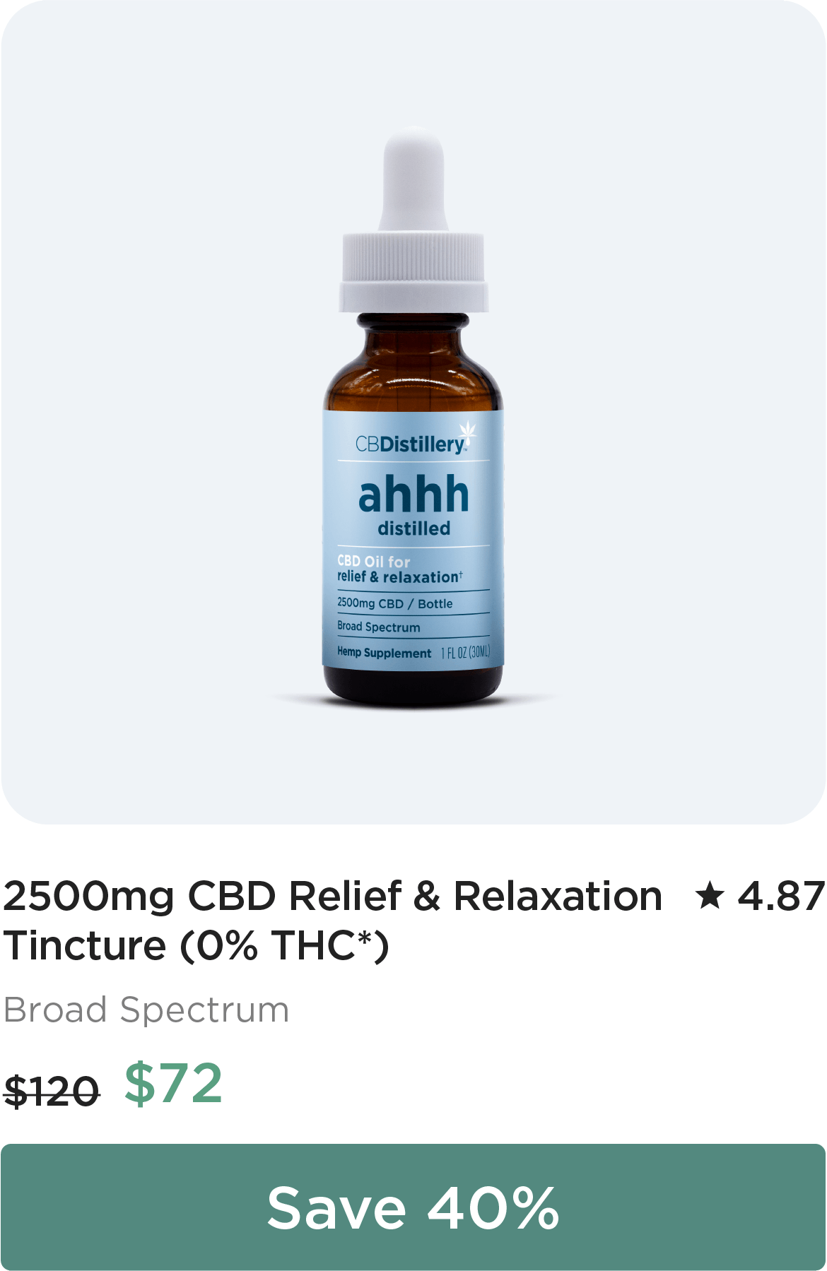 2500mg CBD Relief & Relaxation Tincture (0% THC*), originally $120, now $72. Save 40%