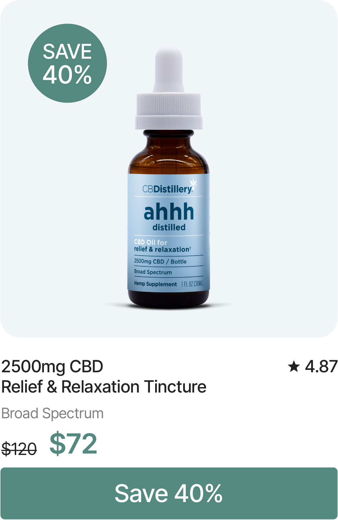 Save 40%! 2500mg CBD Relief & Relaxation Tincture (0% THC*), originally $120, now $72. Save 40%