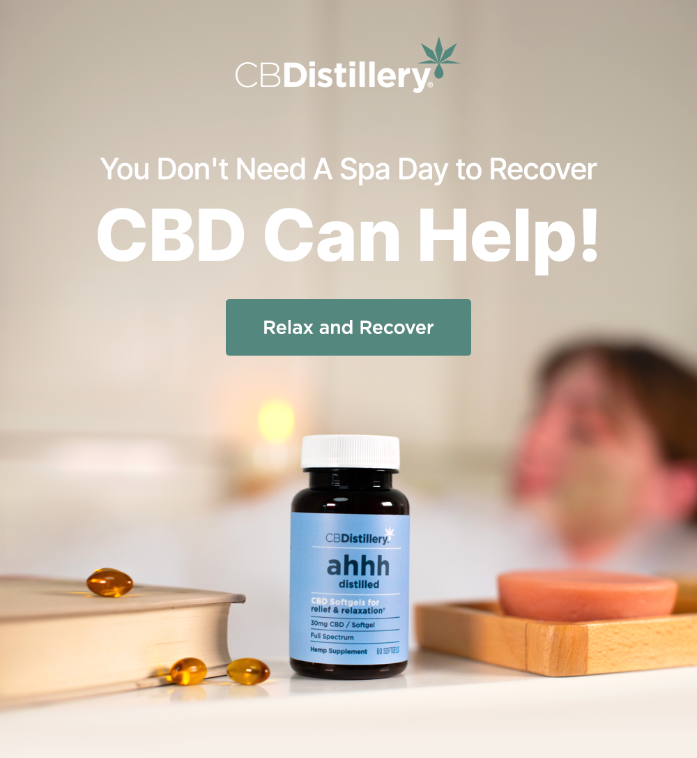 You Don't Need a Spa Day to Recover: CBD Can Help! Relax and Recover