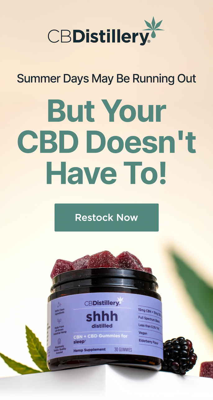 Summer Days May Be Running Out But Your CBD Doesn't Have To! Restock Now Summer Days May Be Running Out But Your CBD Doesn't Have To! Restock Now