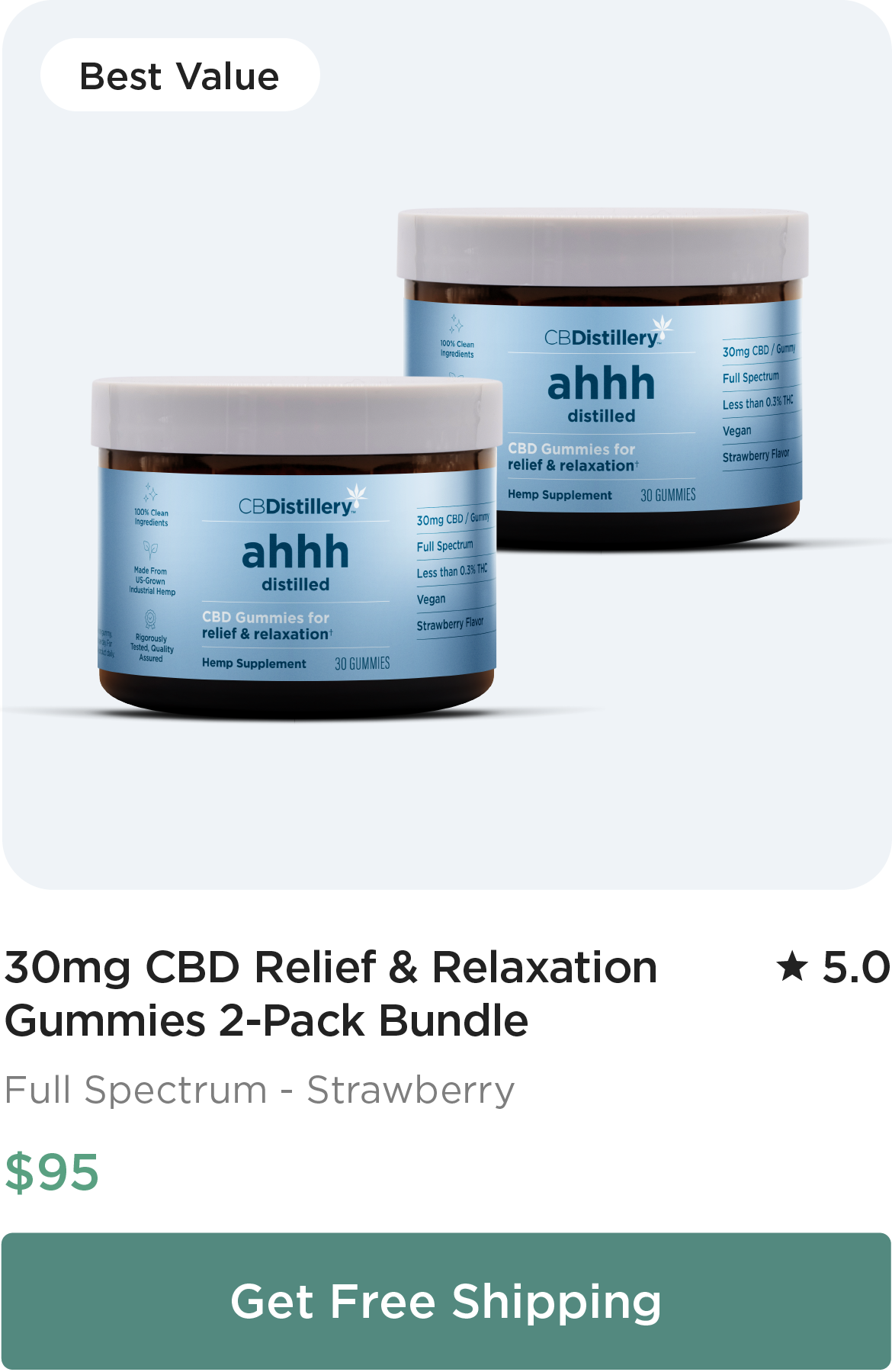 30mg CBD Relief & Relaxation Gummies 2-Pack Bundle, $95. Get Free Shipping
