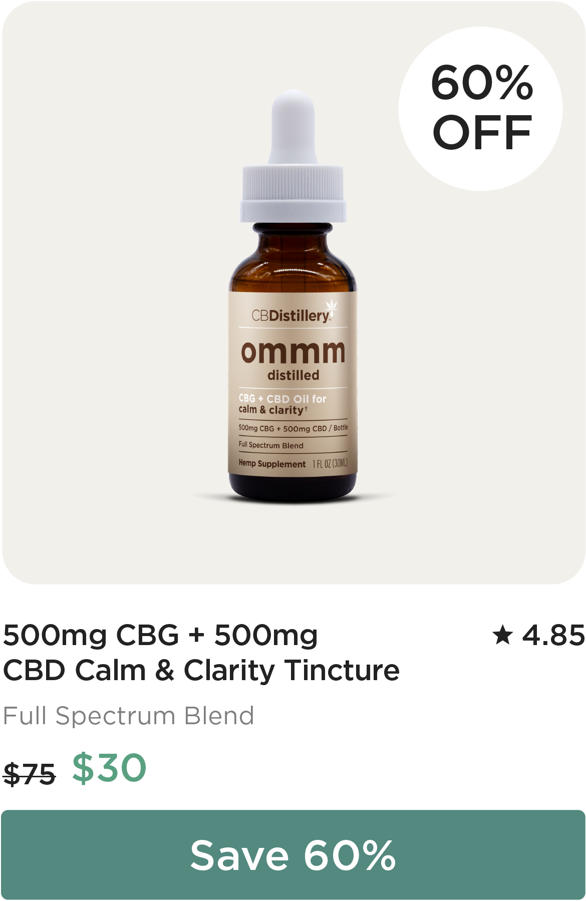 60% Off: 500mg CBG + 500mg CBD Calm & Clarity Tincture. Originally $75; now $30. Save 60%