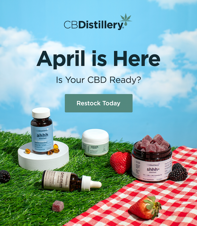 April Is Here; is your CBD Ready? Restock Today
