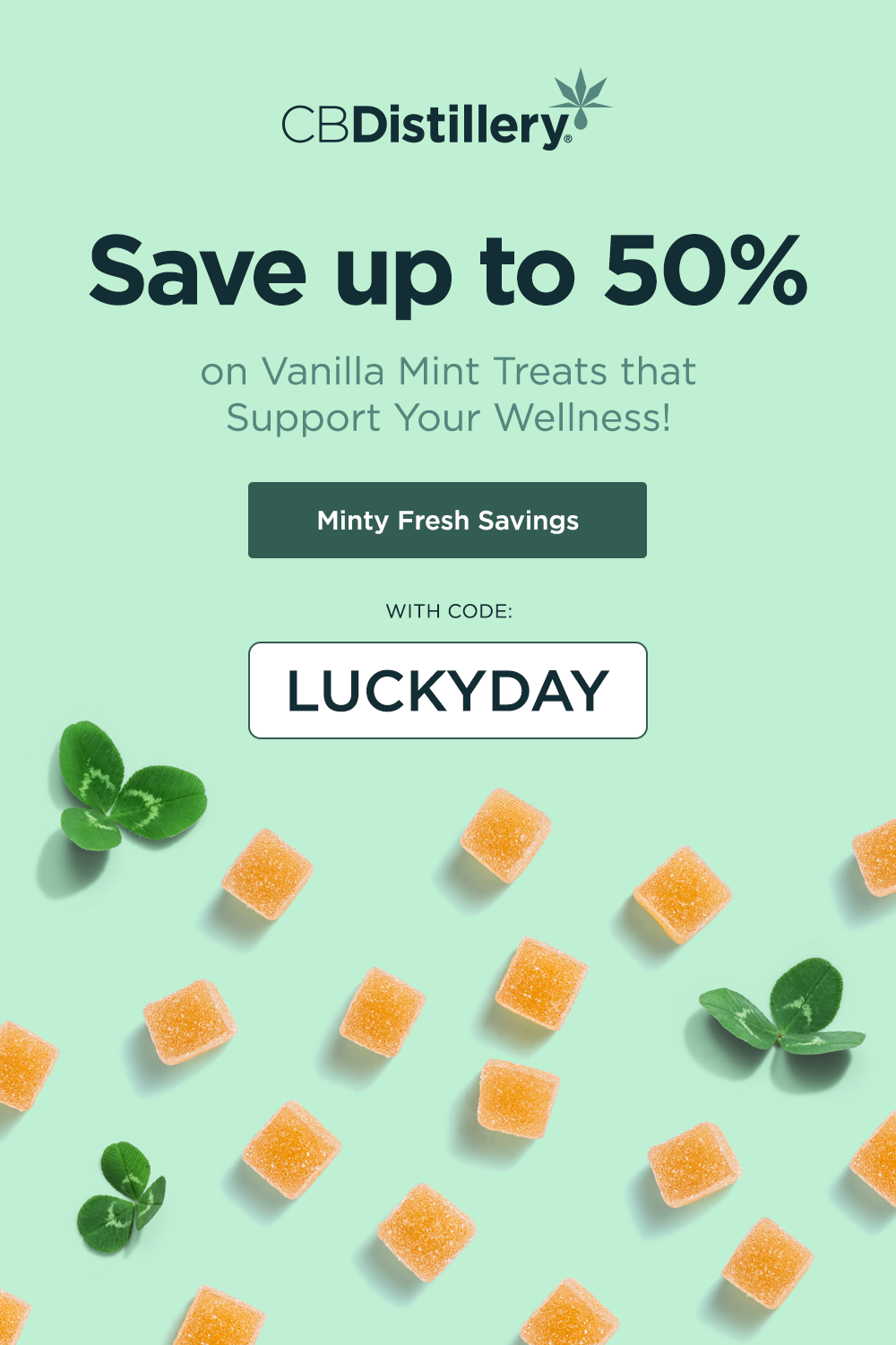 Save up to 50% on Vanilla Mint Treats that Support Your Wellness! with code LUCKYDAY. Shop Minty Fresh Savings