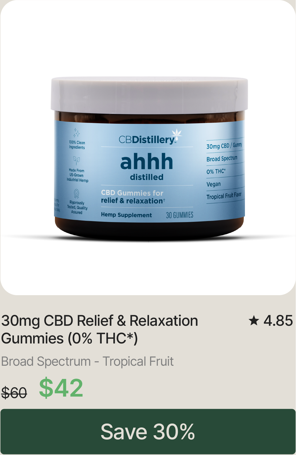 30mg CBD Relief & Relaxation Gummies (0% THC*), originally $60, now $42. Save 30%
