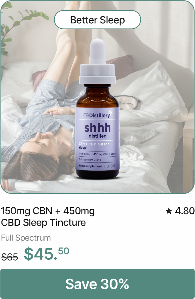 Better Sleep: 150mg CBN + 450mg CBD Sleep Tincture, originally $65, now $45.50. Save 30%