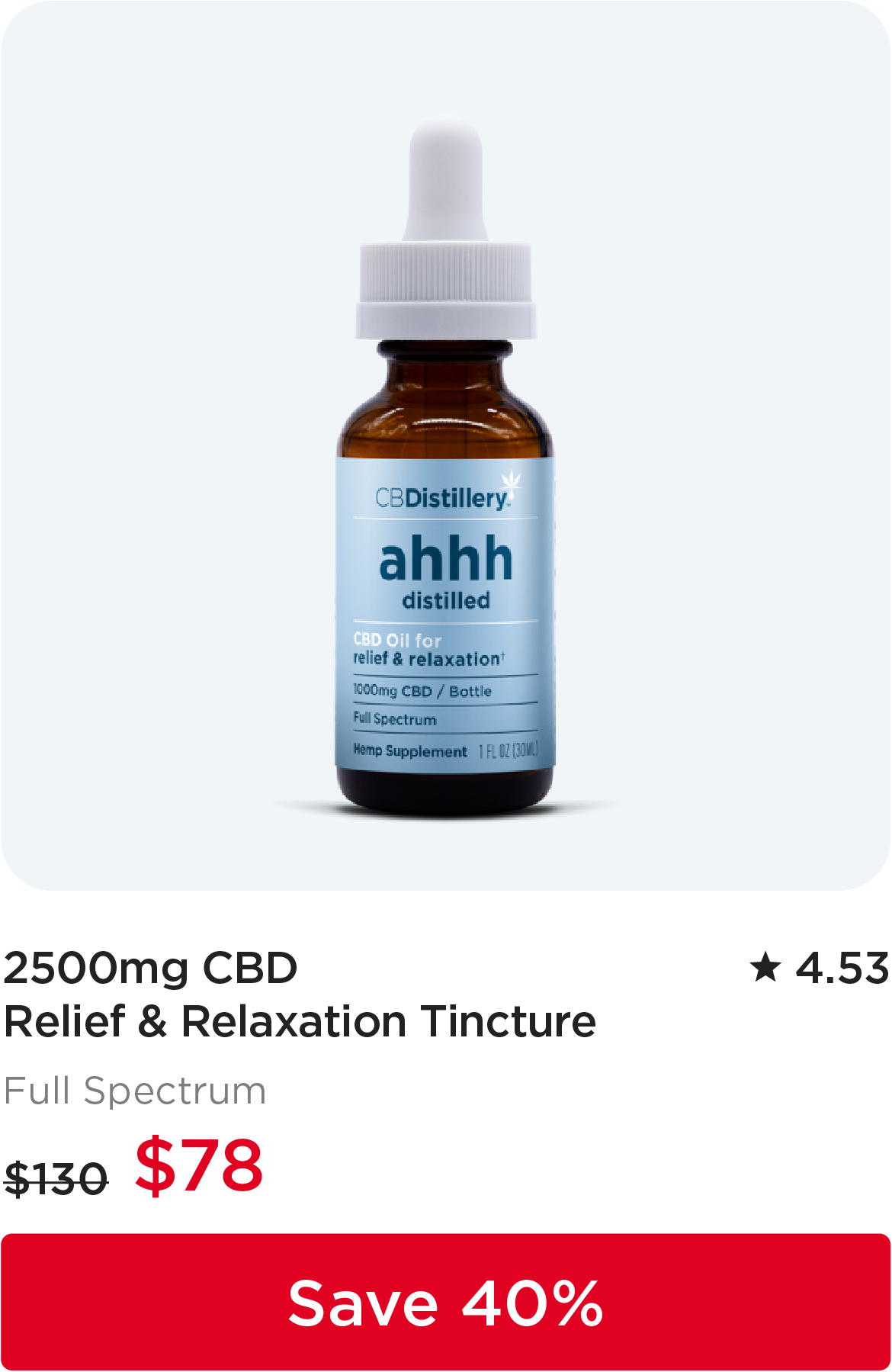 2500mg CBD Relief & Relaxation Tincture, originally $130, now $78. Save 40%