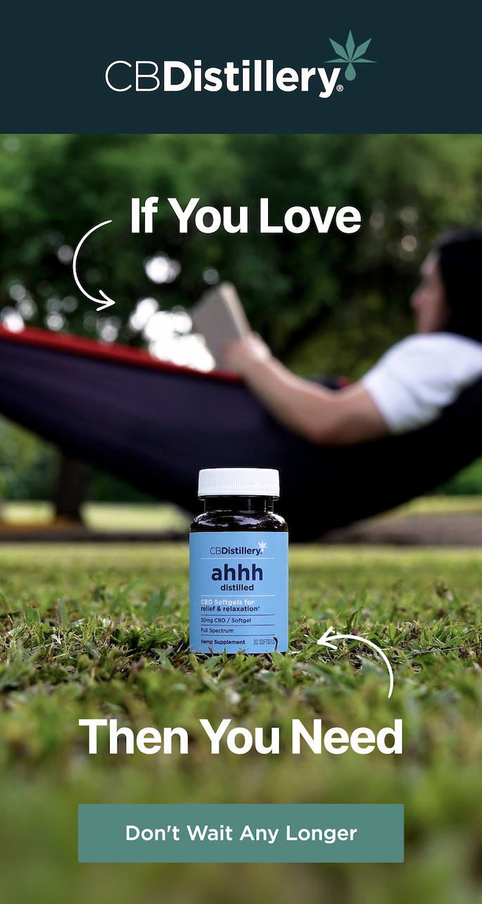 If You Love [a photo shows a woman reading in a hammock, strung between trees in a grassy field] Then You Need [a photo shows CBDistillery's 30 mg Relief & Relaxation Softgels - 30 Count]. Don't Wait Any Longer!