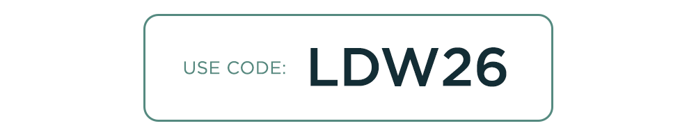 use code: LDW26 use code: LDW26