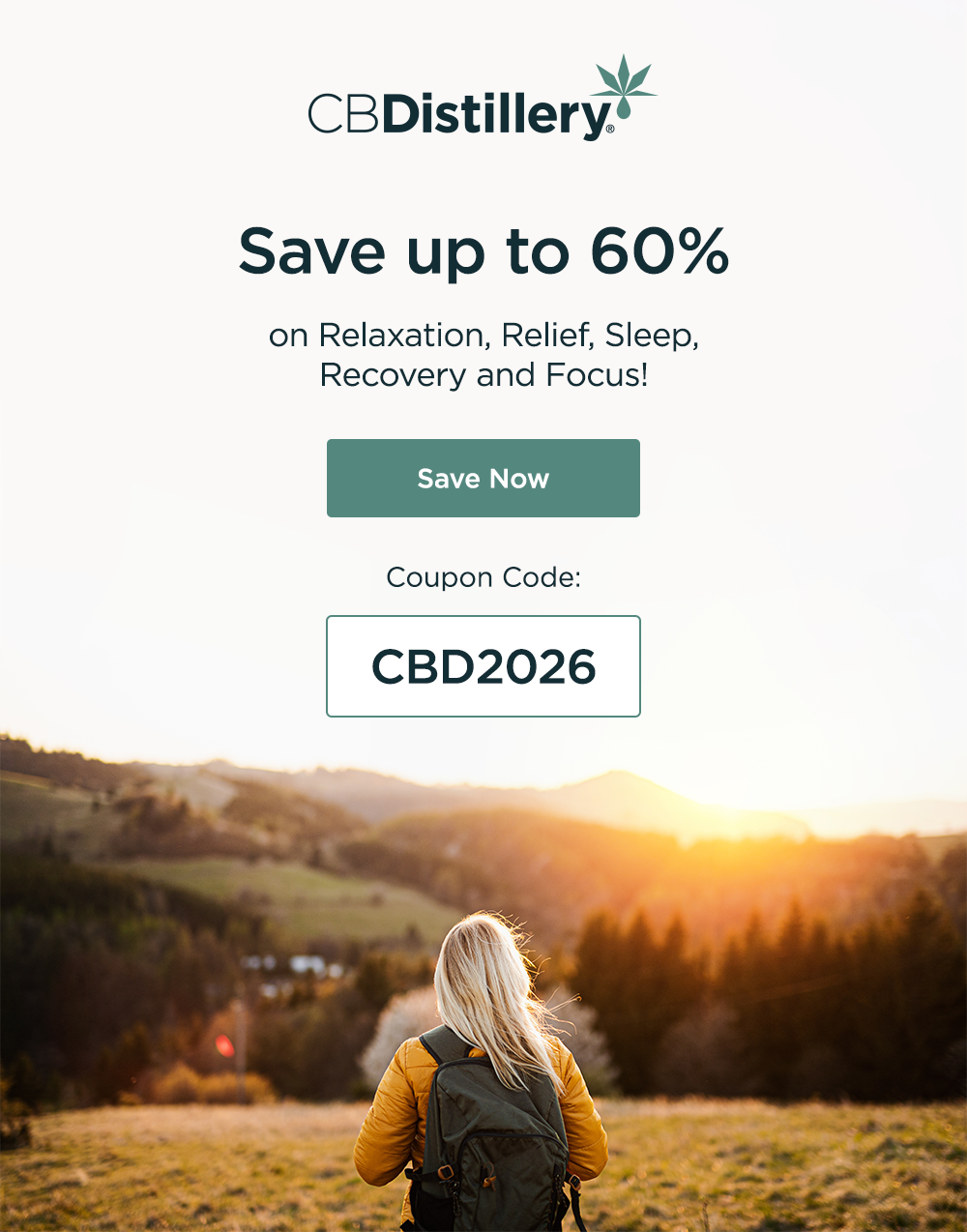 Save up to 60% on Relaxation, Relief, Sleep, Recovery and Focus! Save Now with coupon code CBD2026