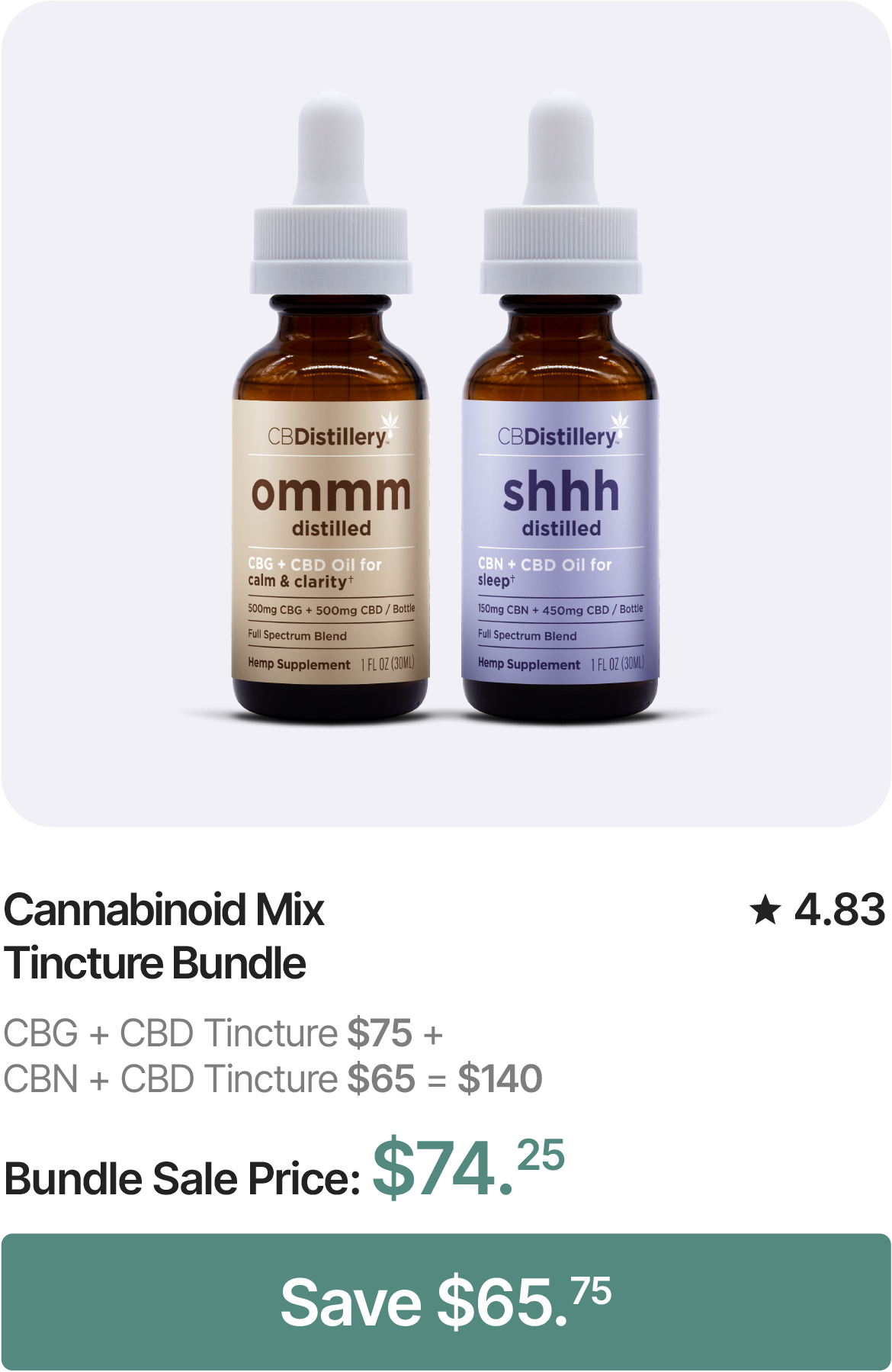 Cannabinoid Mix Tincture Bundle: CBG + CBD Tincture: $75 & CBN + CBD Tincture: $65 = $140. Bundle Sale Price: $74.25. Save $65.75!