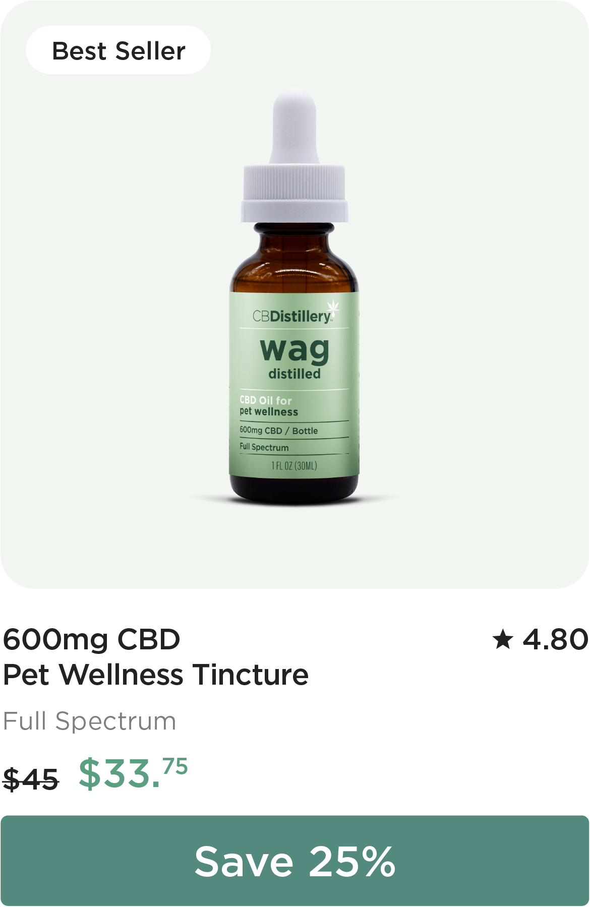600mg CBD Pet Wellness Tincture, originally $45, now $33.75. Save 25%