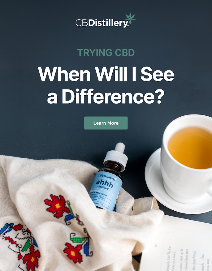 Trying CBD: When Will I See a Difference? Learn More