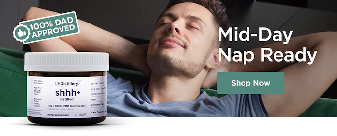 100% Dad Approved! CBD Sleep Gummies and Tinctures. Mid-Day Nap Ready. Shop Now
