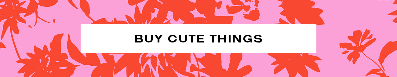 Buy Cute Things