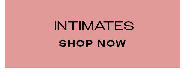 Shop Intimates