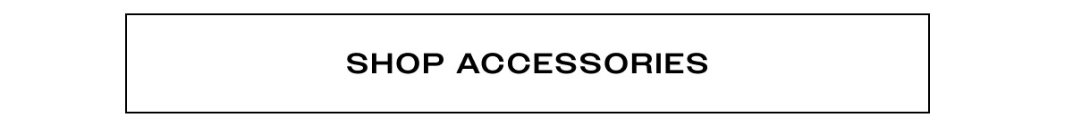 SHOP ACCESSORIES