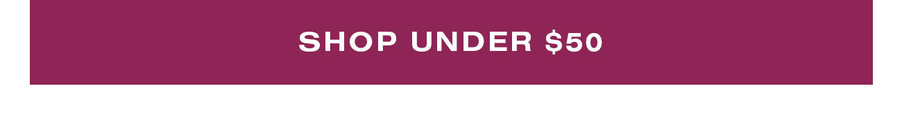 Shop Under $50
