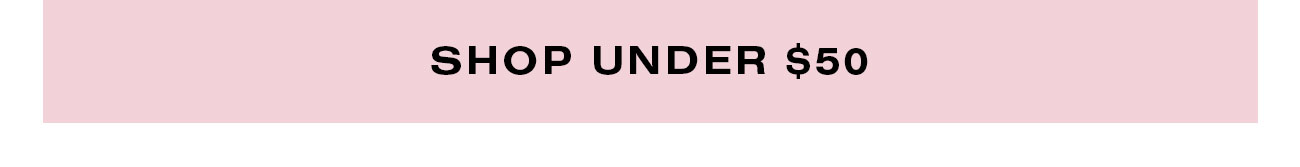 Shop Under $50