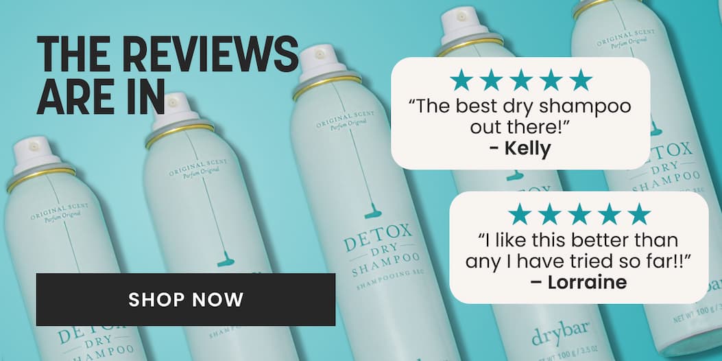 The Reviews are in: Detox Dry Shampoo