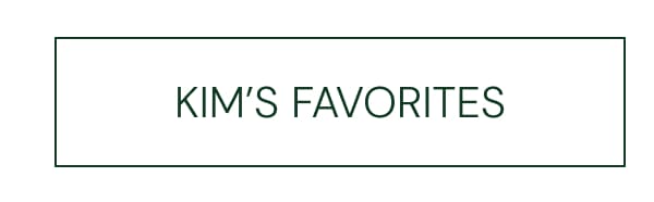 Kims favorites