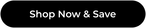 Shop Now & Save
