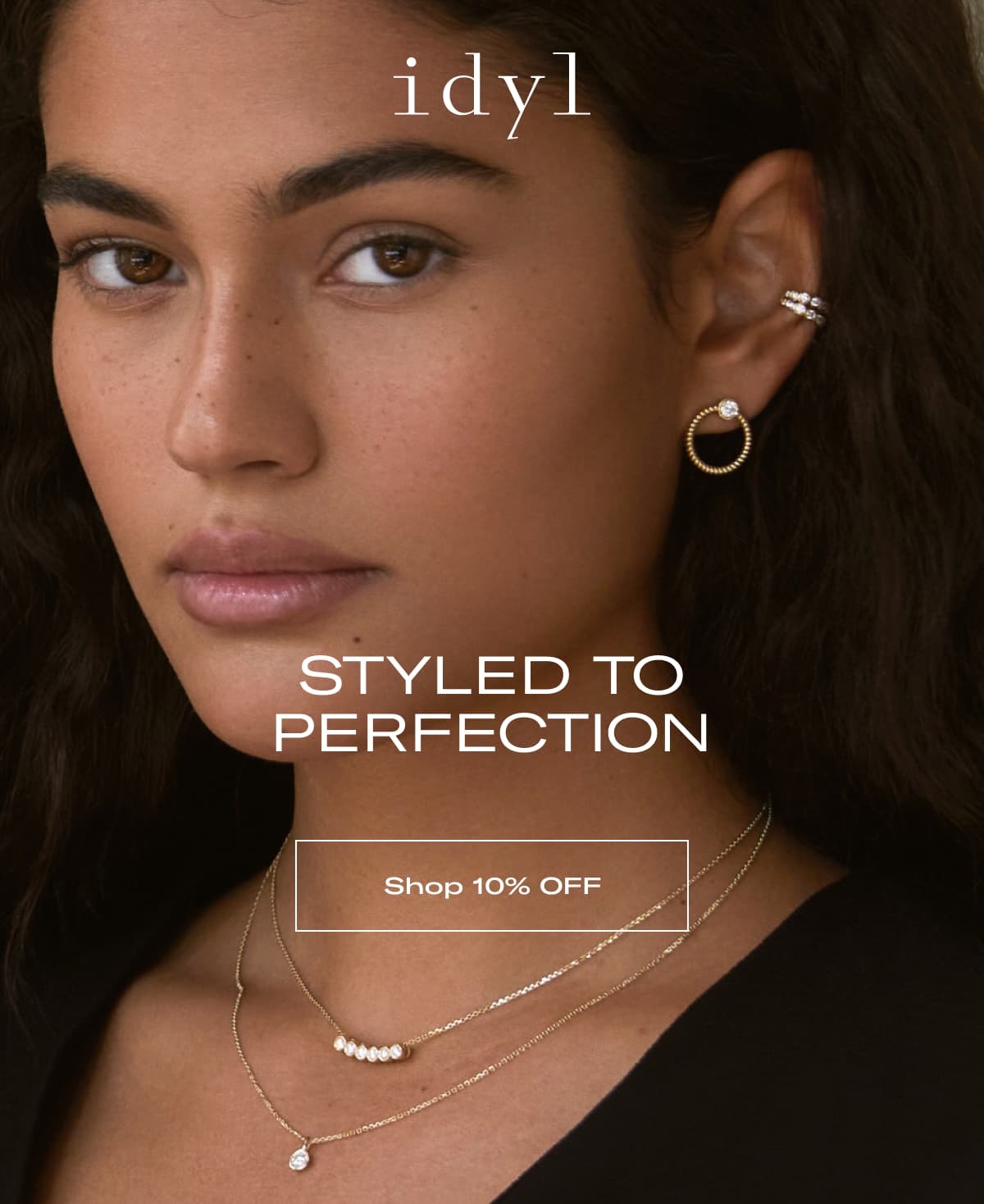 idyl | Styled to Perfection >> SHOP 10% OFF <<