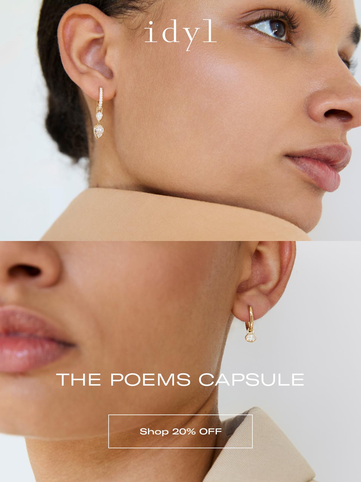 idyl | THE POEMS CAPSULE | Shop 20% OFF
