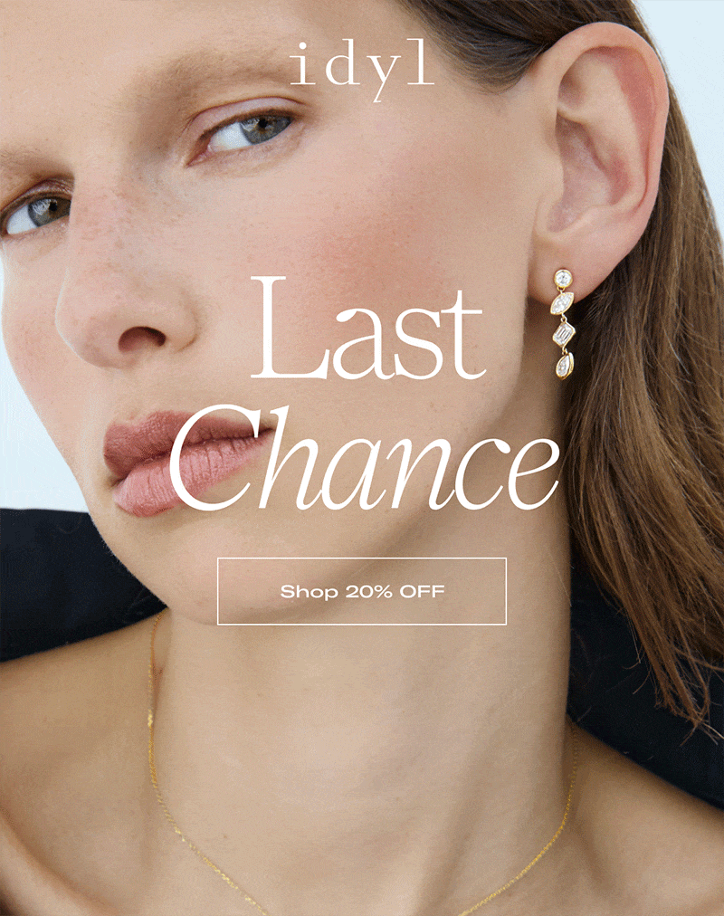 idyl | Last Chance >> Shop 20% OFF <<