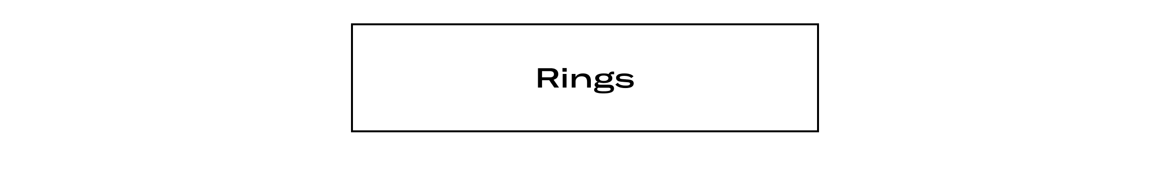 >> Rings <<