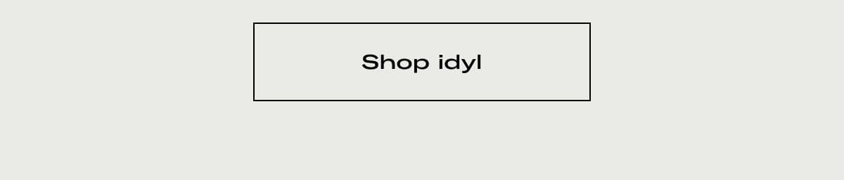 >> SHOP IDYL <<