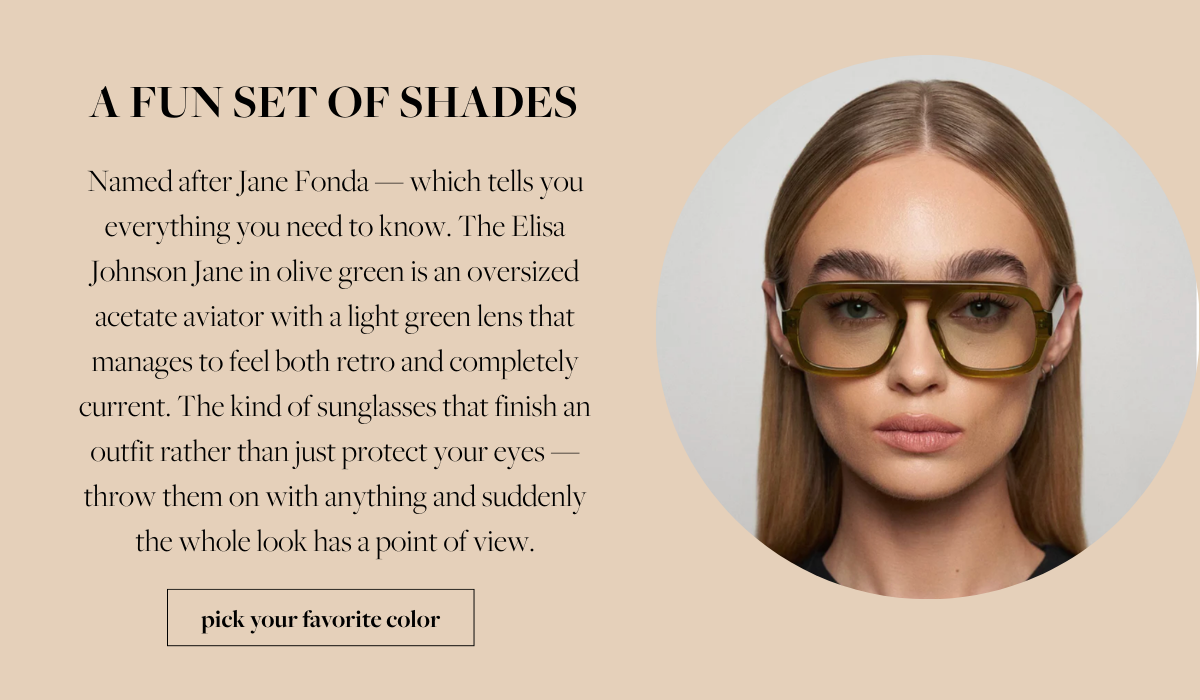 Elsie Green Elsie’s eight march edition elisa johnson sunglasses