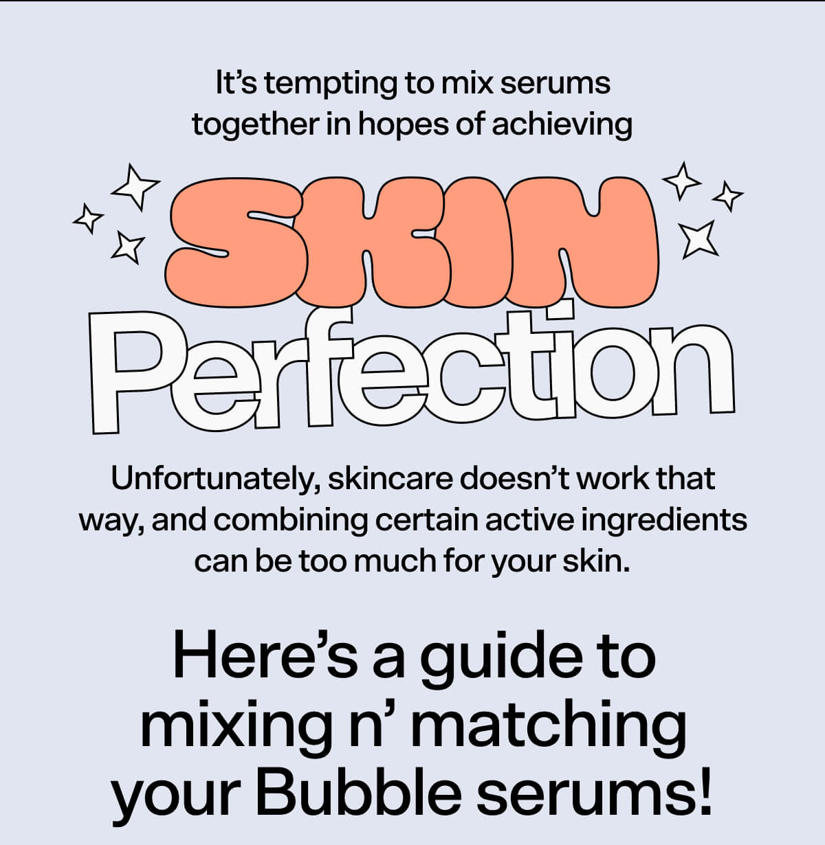 Mixing Skincares… Bubble Skin Care