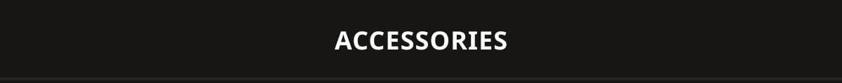 Accessories