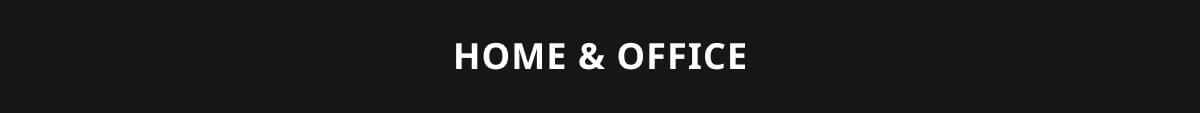 Home & Office