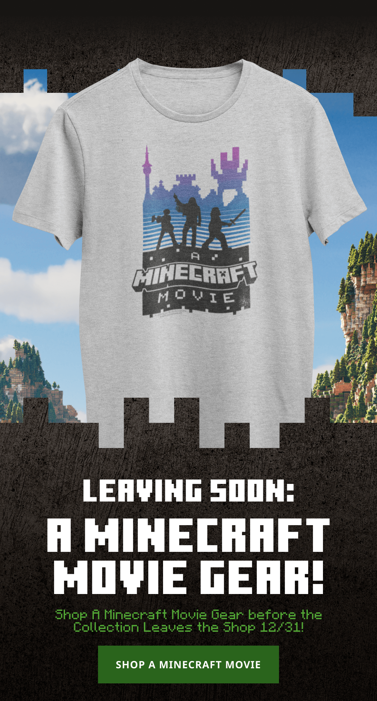 Leaving Soon: A Minecraft Movie Gear - Shop A Minecraft Movie Gear before the Collection Leaves the Shop 12/31!