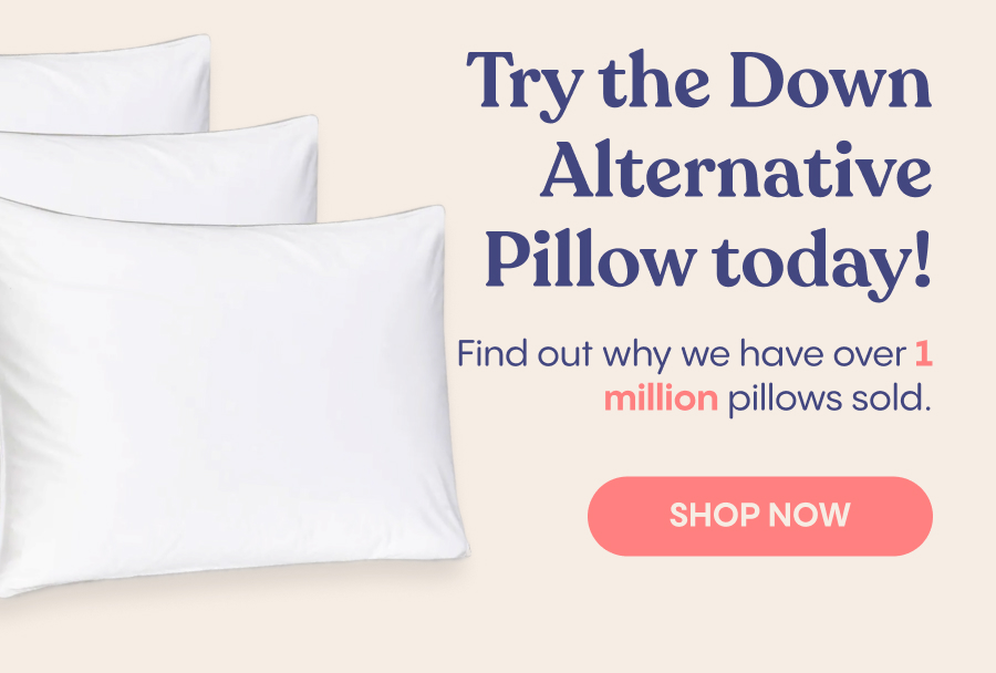 This is our #1 best-selling product Meet the Down Alternative Pillow