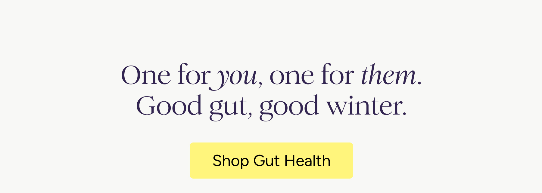 Probiotics for everyone