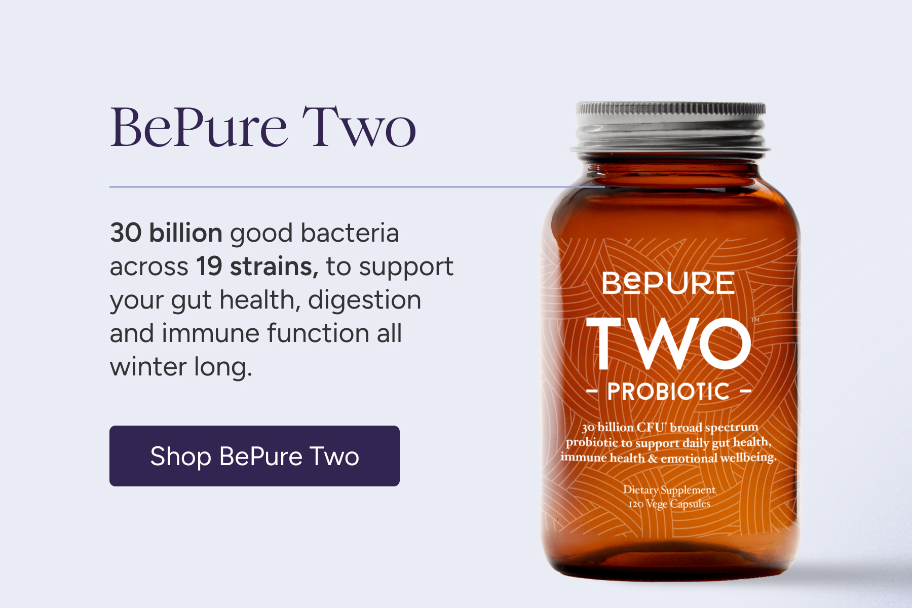 Two Probiotics