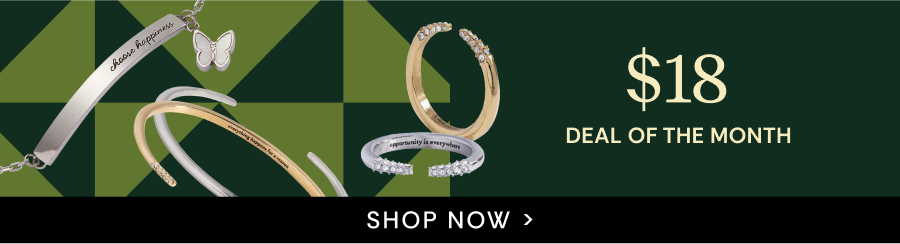 Deal of the Month Starting at $18 | SHOP NOW
