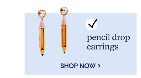 PENCIL DROP EARRINGS | SHOP NOW