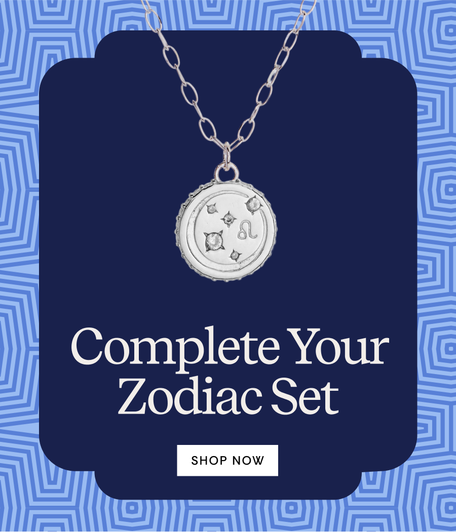 Complete Your Zodiac Set
