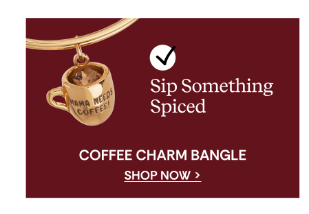 'Mama Needs Coffee' Charm Bangle | SHOP NOW