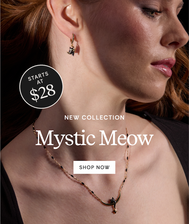 Starts at $28 | New Collection | Mystic Meow | SHOP NOW