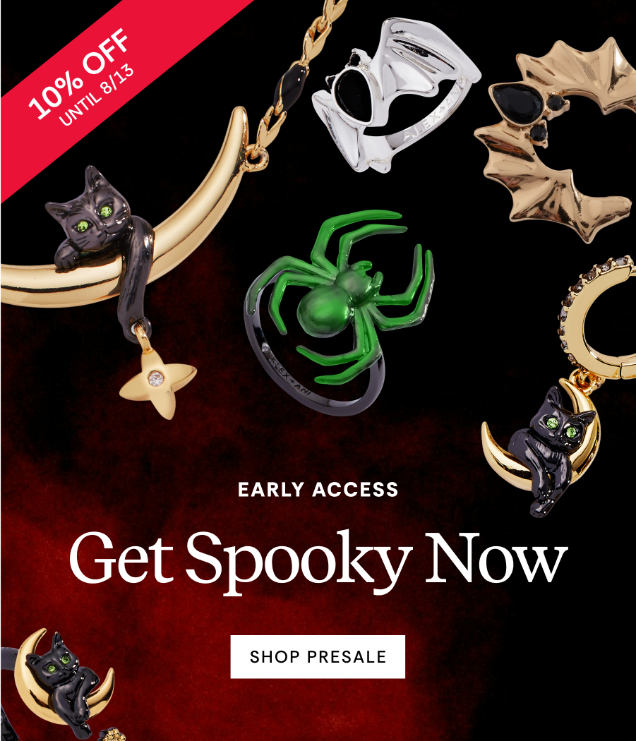 EARLY ACCESS | GET SPOOKY NOW | SHOP PRESALE