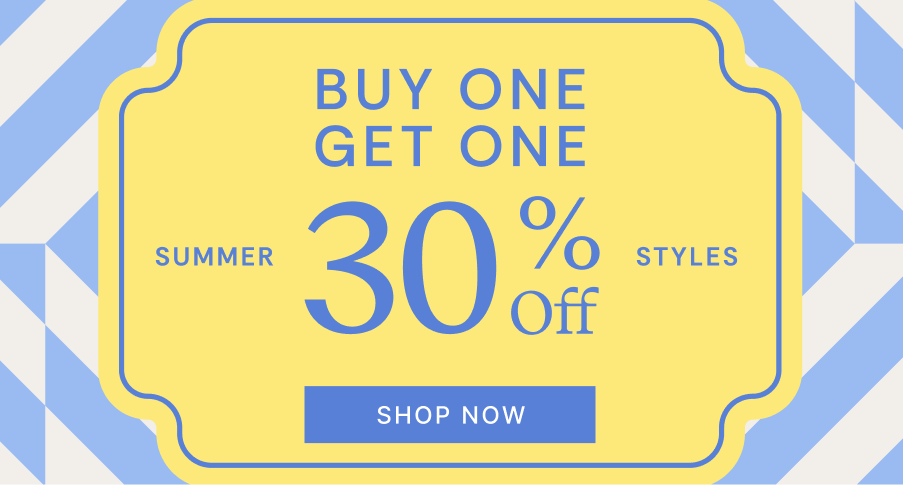 Buy One Get One 30% OFF Summer Styles