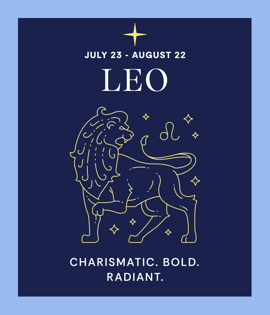 JULY 23 - AUGUST 22 | LEO | SHOP NOW