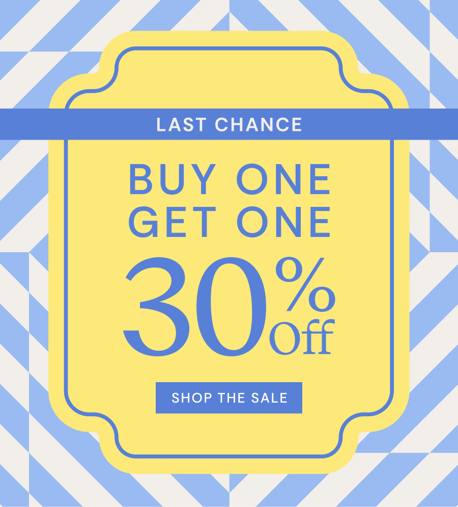 Last Chance | BUY ONE GET ONE 30% OFF SUMMER STYLES | SHOP THE SALE