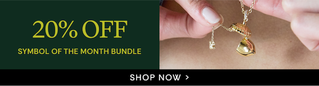 20% OFF Symbol of the Month Bundle | SHOP NOW